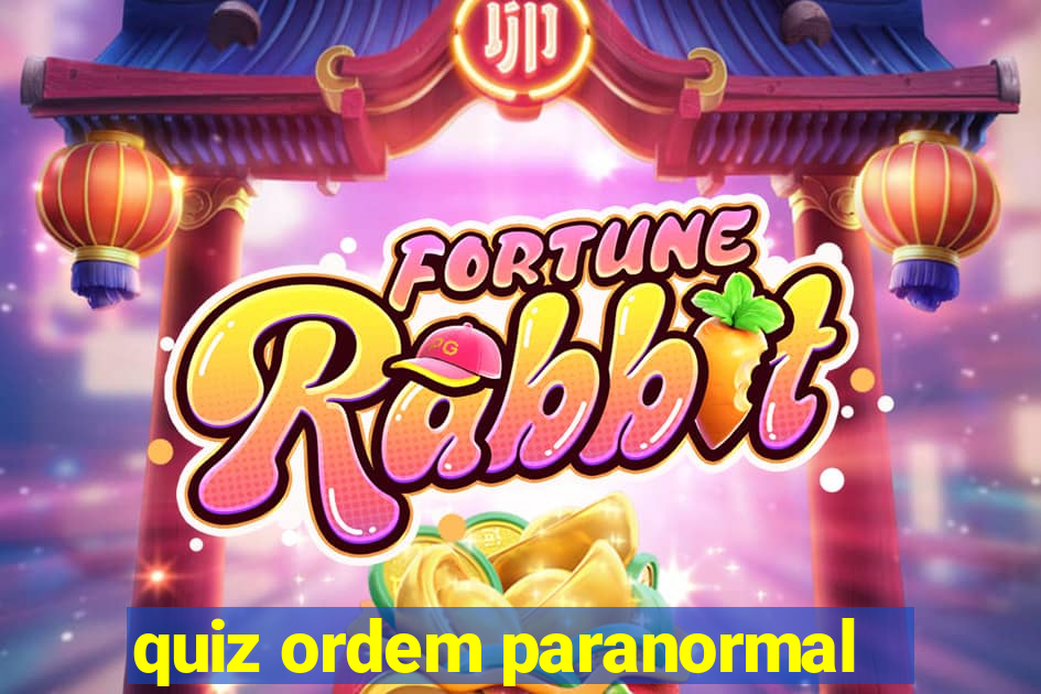 quiz ordem paranormal